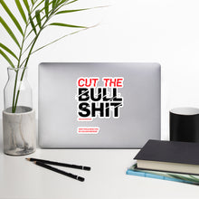 Lade das Bild in den Galerie-Viewer, Cut The Bullshit Sticker
