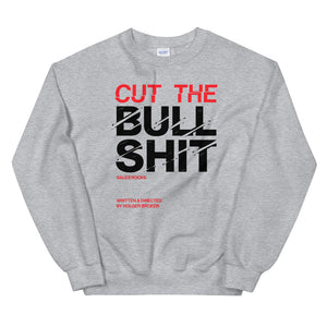Cut The Bullshit Pullover