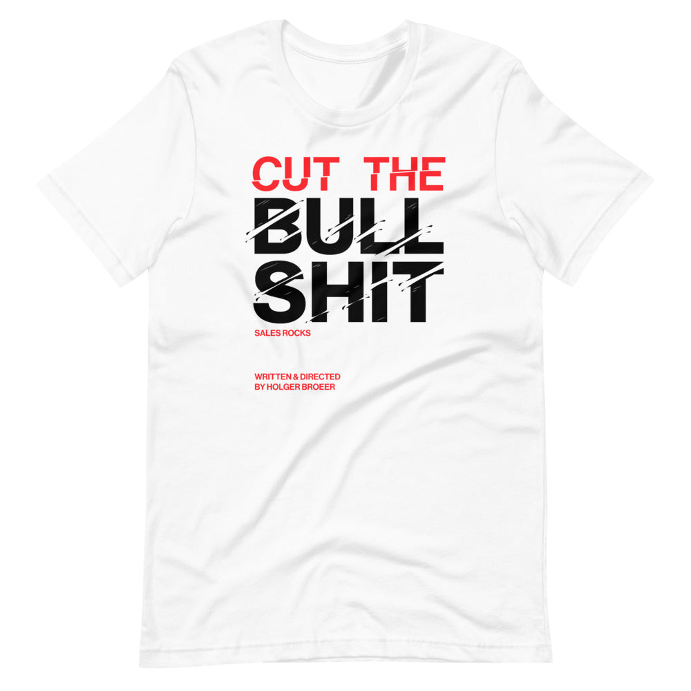 Cut The Bullshit T-shirt